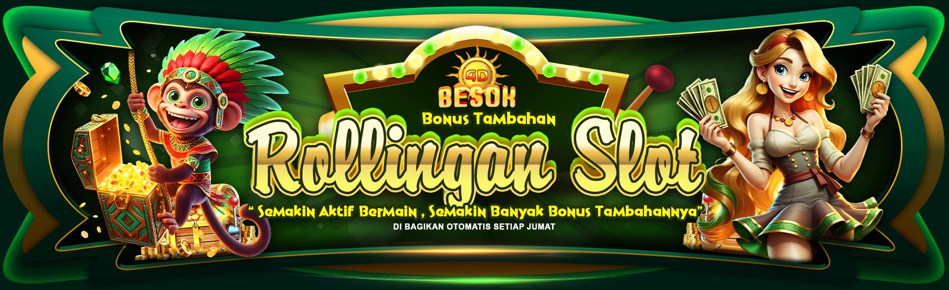 BONUS TAMBAHAN ROLLINGAN