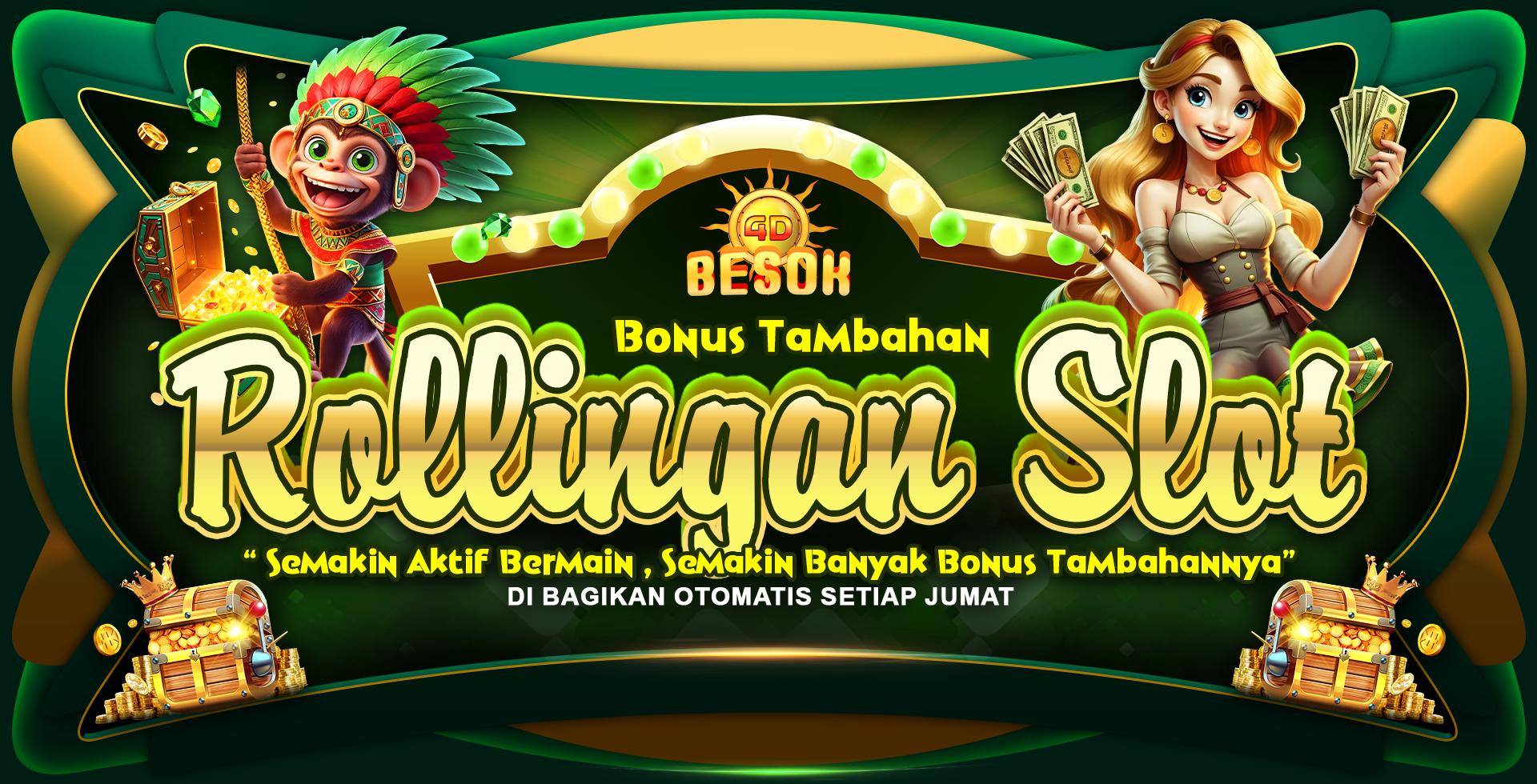 BONUS TAMBAHAN ROLLINGAN